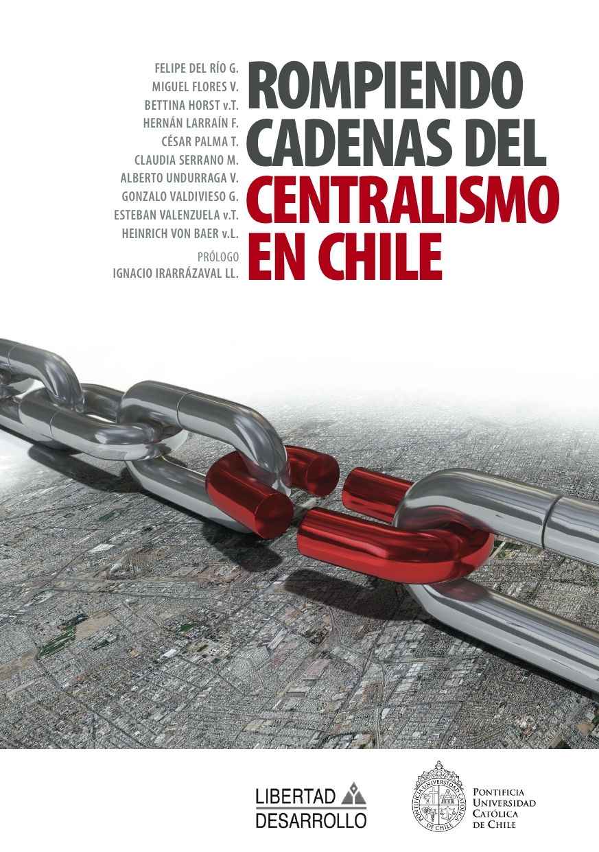 Rompiendo Cadenas del Centralismo en Chile